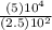 \frac{(5)10^4}{(2.5)10^2}