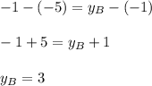 -1-(-5)=y_B-(-1)\\\\-1+5=y_B+1\\\\y_B=3