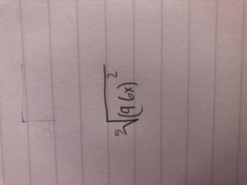 Write the expression in radical form. (96x)^2/5
