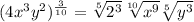 (4x^3y^2)^{\frac{3}{10}}=\sqrt[5]{2^3}\sqrt[10]{x^9}\sqrt[5]{y^3}