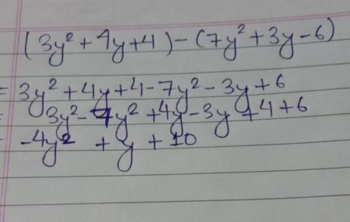 (3y^2+4y+4)-(7y^2+3y-6)