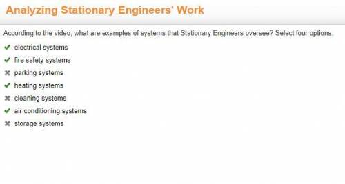 According to the video, what are examples of systems that Stationary Engineers oversee? Check all th