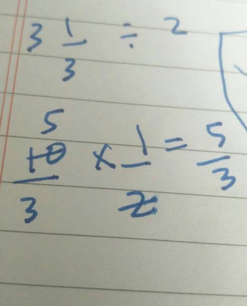 Find the quotient 3 1/3 divided by 2?
