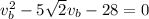 v_b^2 - 5 \sqrt{2} v_b -28 = 0