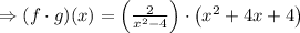 \Rightarrow(f\cdot g)(x)=\left(\frac{2}{x^2-4}\right)\cdot \left(x^2+4x+4\right)