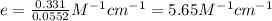 e = \frac{0.331}{0.0552} M^{-1}cm^{-1}= 5.65 M^{-1}cm^{-1}