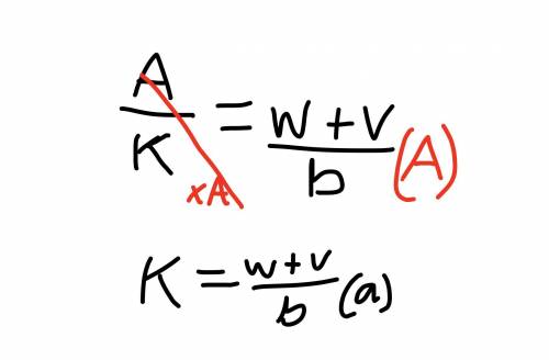 A/k=w+v/b solve for k