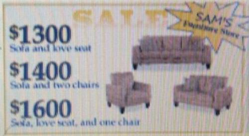 Sam's Furniture Store places the following advertisement in the local newspaper.

Write a system of