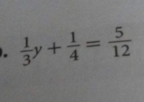 What is 1 over 3 x plus 1 over 4 equals 5 over 12