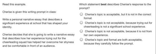 Read this example. cherise is given this writing prompt in class:  write a p
