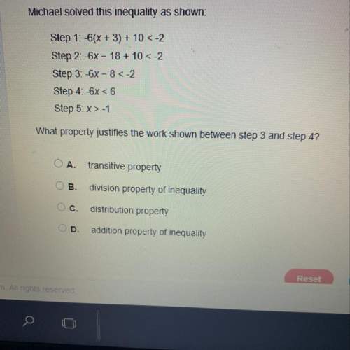 Michael solved this inequality as shown:  step 1: -6(x + 3) + 10 &lt; -2 step 2: -6x –
