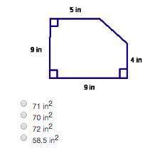 Find the area of the figure. a. 71 in2 b. 70 in2 c. 72 in2