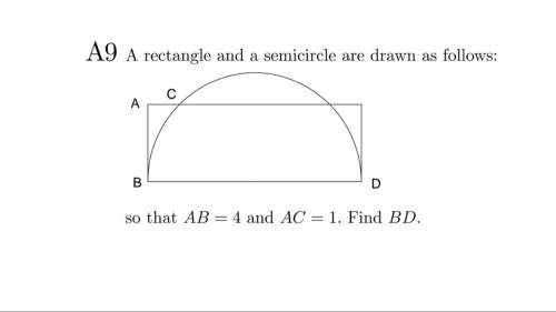 A9 a rectangle and a venicircle are drawn as follows, so that ab = 4 and ac = 1. find bd.