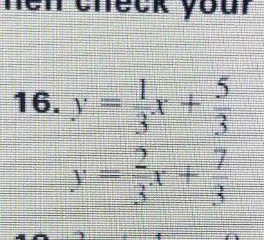 Can someone explain how to solve this. the directions say, "solve the system by graphing. then chec