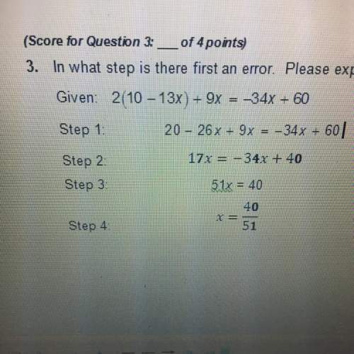 Will give you 300 brainley points  in what step is there an error explain the error and how
