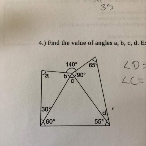 Find the value of angles, a, b, c, d. explain how you got each value.