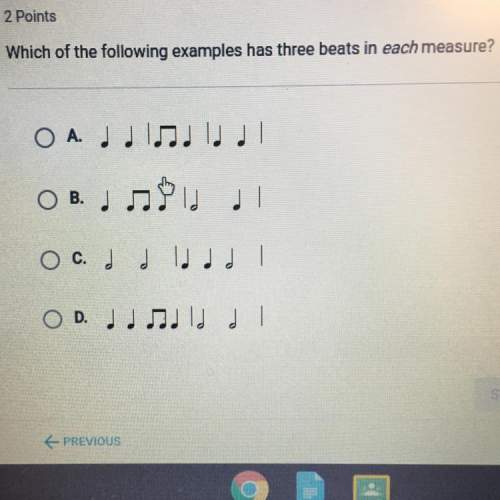 Which of the following examples has three beats in each measure?  ת נהנתנ oa ת נולת נ o