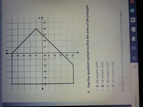 Use the quadrant system to find the area of the polygon