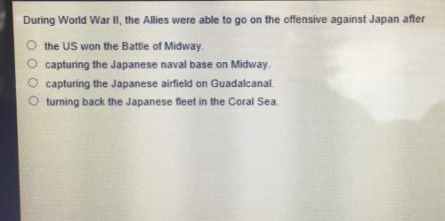 During world war ii, the allies were able to go on the offensive against japan aftero the us won the