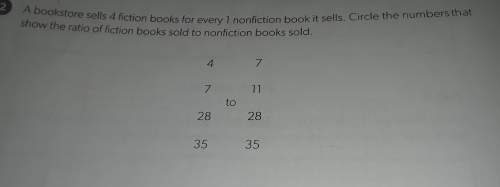Abookstore sells 4 fiction books for every 1 nonfiction book it sells? ?