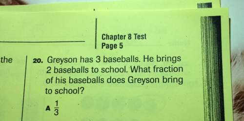 Llip v chapters test i ll page 5 ll ill the 20. grey-son has 3 baseballs. he brings 2 baseballs to f
