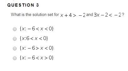 What is the solution set for x + 4 &gt; -6 and 3x - 2 &lt; -2