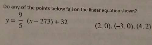 Do any of the points below fall on the linear equation shown. show work