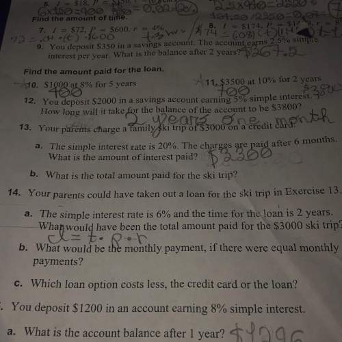 Can somebody answer numbers 13 and 14 all of the parts. ignore all the other writing. i appreciate a