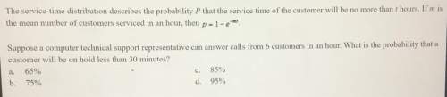 The service time distribution describes the probability p that the service time of the customer will