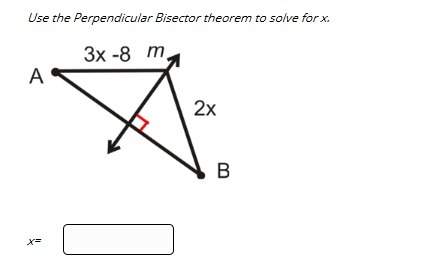 Pls  use the perpendicular bisector theorem to solve for x