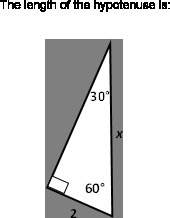 The length of the hypotenuse is:  0. 1. 2. 4.