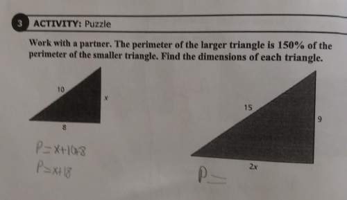 The perimeter of the larger triangle is 150% of the perimeter of smaller triangle. find the dimensio