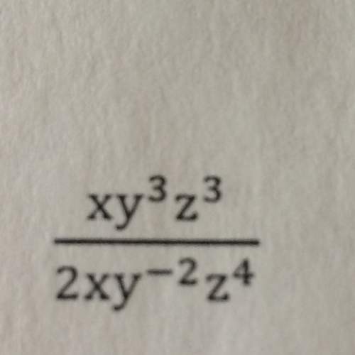 Simplify.make sure all exponents are positive