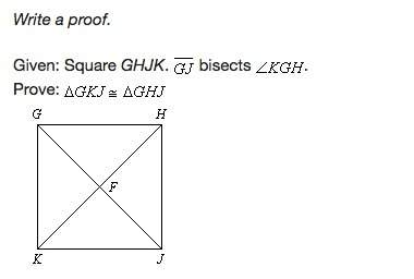 Write a proof. will upvote brainliest given: square ghjk. bisects