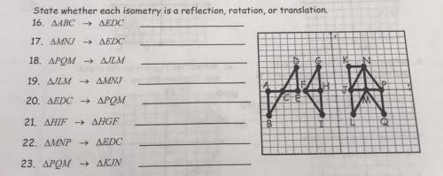 State whether each isometry is a reflection, rotation, or translation.