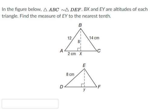 In the figure below, △ a b c ∼△ d e f . bx and ey are altitudes of each triangle. find the measure o