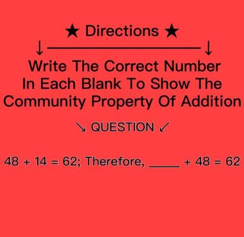 Directions - write the correct number in each blank to show the community property of addition.