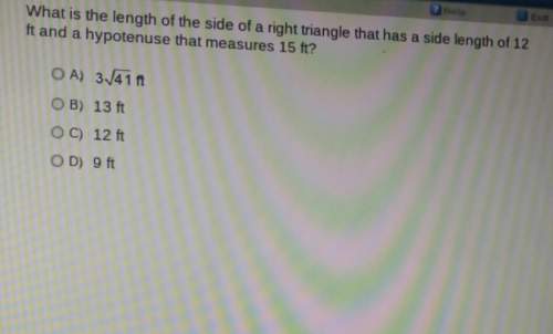 What is the length of the side of a right triangle that has a side length of 12 ft and a hypotenus t