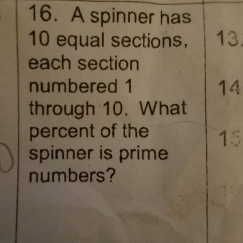 Aspinner has 10 equal sections each section of 1 through 10 what percent of the spinner is prime num