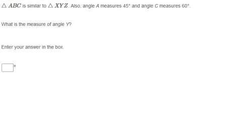 △abc is similar to △xyz. also, angle a measures 45° and angle c measures 60°. what