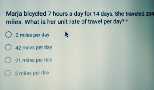 Maria bicycled 7 hours a day for 14 days. she travled 294 miles. what is her unit rate of travel per