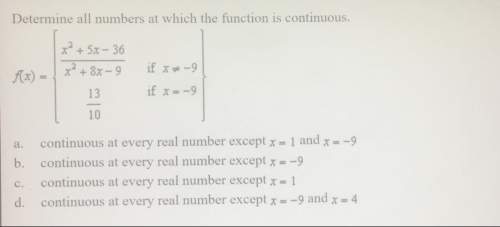 Determine all numbers at which the function is continuous