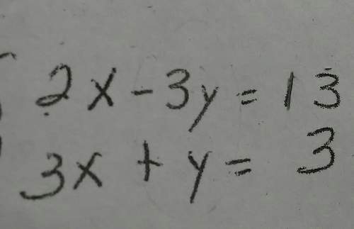 2x-3y=133x+y=3can you explain the steps on how to get the answer?