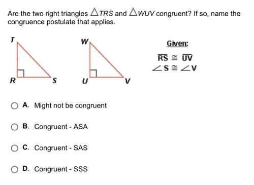 [geometry] ~ are the two right triangles trs and wuv congruent? if so, name the congrue