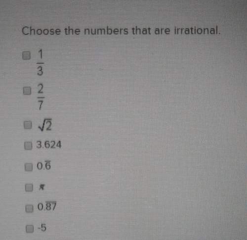 Choose the numbers that are irrational.