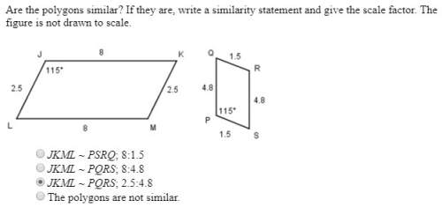 (2) for this problem i did 2.5/8 = 1.5/4.8, then i cross multiplied and got 12=12 so i would a