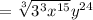 = \sqrt[3]{3^3x^{15}}y^{24}