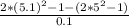 \frac{2*(5.1)^2-1-(2*5^2-1)}{0.1}