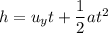 h=u_{y}t+\dfrac{1}{2}at^2