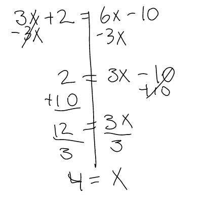 Class quuestion 
3x + 2 = 6x -10